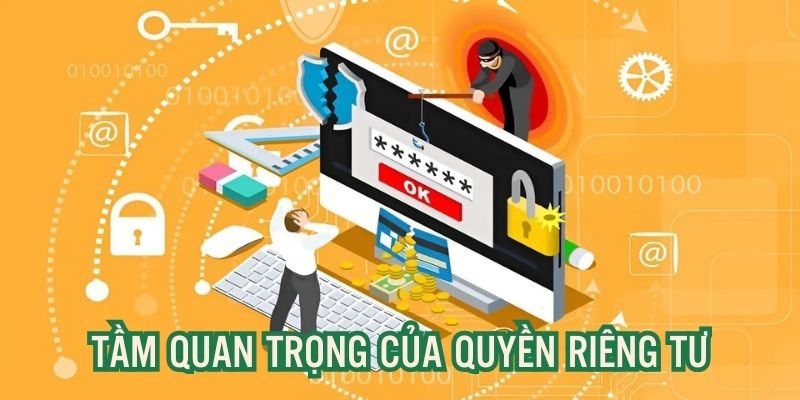 Tầm quan trọng của quyền riêng tư tại U888